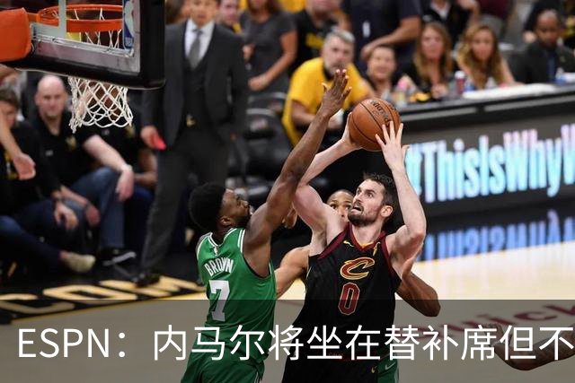 ESPN：内马尔将坐在替补席但不会出战摩洛哥，他已完成康复训练